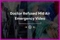 Doctor Refused Mid Air Emergency Reddit Video Everything We Know So Far?